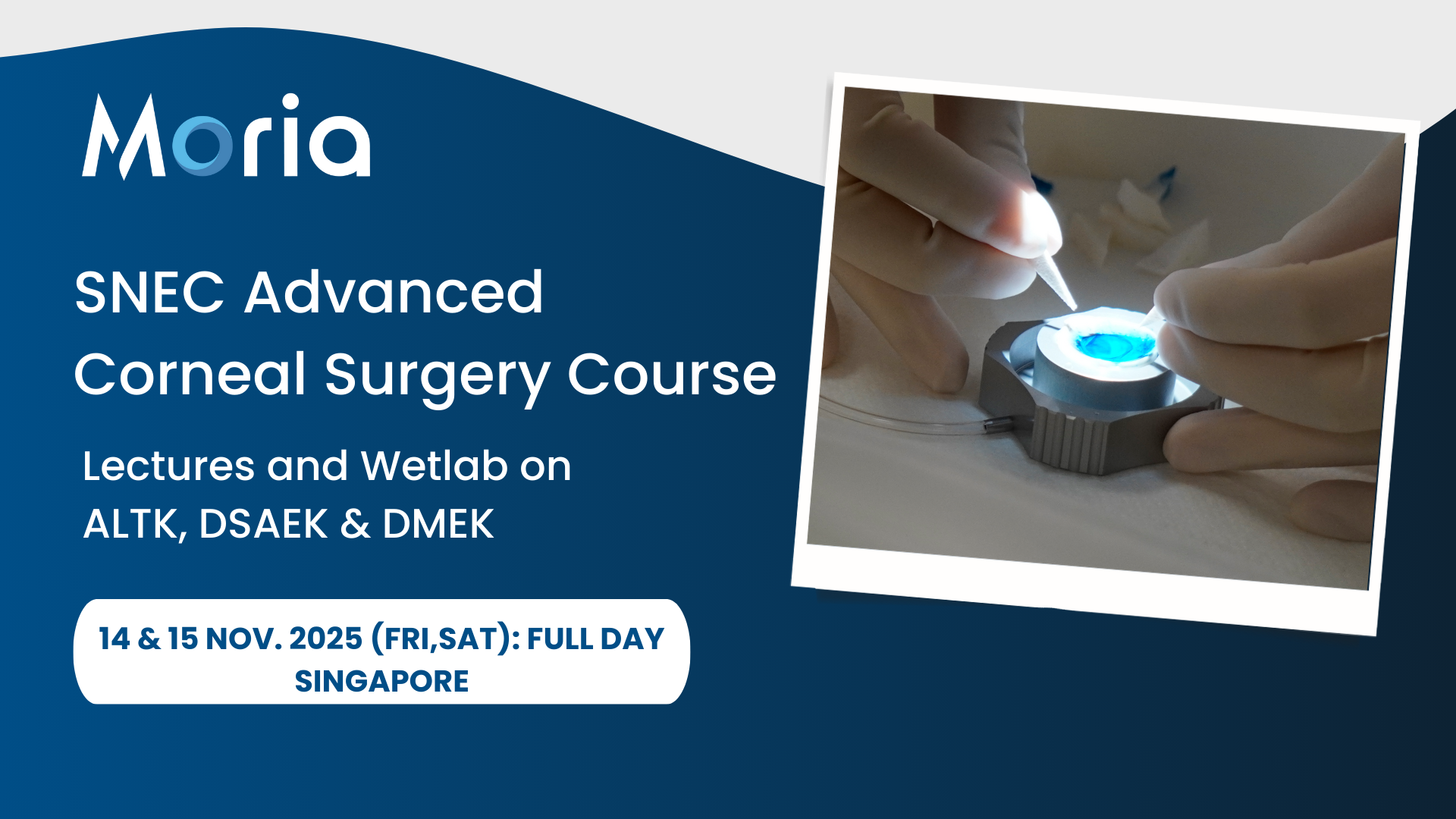 SNEC Keratoplasty Course - Prof. Mehta - Singapore